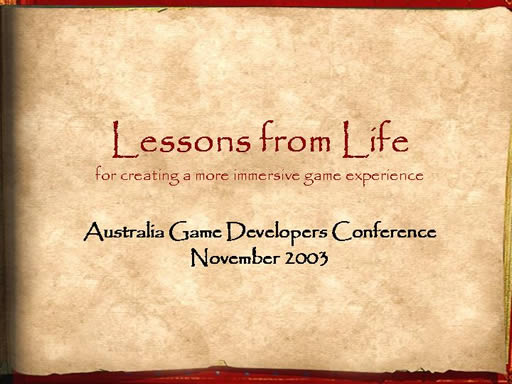 Click here for the next slide - Mark Terrano, Microsoft Xbox - Lessons from Life: Designing More Immersive Games
