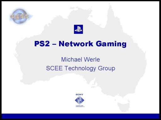 Click here for the next slide - Michael Werle - Introduction and Update to PlayStation 2 Online Gaming